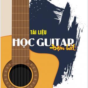 Tài liệu kèm video 16 bài học đàn guitar đệm hát cơ bản | guitar isaac biên soạn (bản in màu)